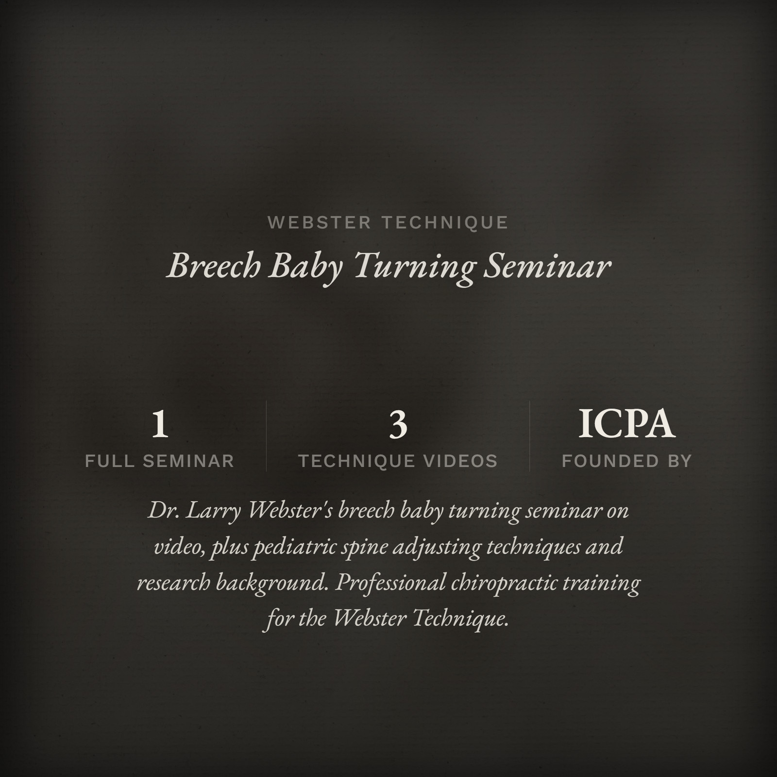 Breech Baby Turning Seminar DVD + Bonus Pediatric Spine Adjusting Chiropractic